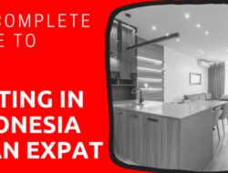 Renting A House Or Apartment In Indonesia: A Basic Guide Renting A House Or Apartment In Indonesia: A Basic Guide