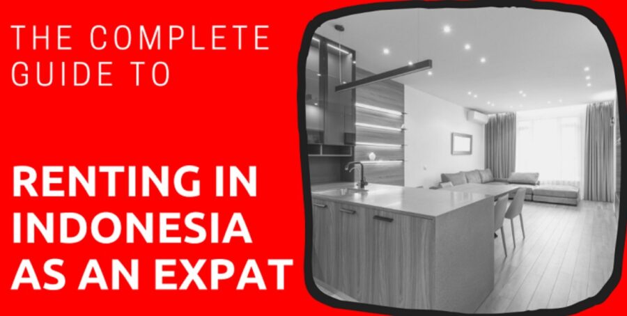 Renting A House Or Apartment In Indonesia: A Basic Guide